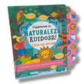 Libro con sonidos “Naturaleza Ruidosa”